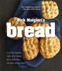 Bread - Over 60 Breads, Rolls and Cakes Plus Delicious Recipes Using Them (Paperback, New edition) - Nick Malgieri Photo