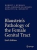 Blaustein's Pathology of the Female Genital Tract (Hardcover, 6th ed. 2011) - Robert J Kurman Photo