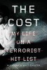 The Cost - My Life on a Terrorist Hit List (Paperback, Special edition) - Zondervan Photo