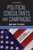 Political Consultants and Campaigns - One Day to Sell (Paperback) - Jason A Johnson Photo