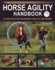 The Horse Agility Handbook (Paperback) - Vanessa Bee Photo