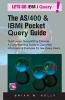 The AS/400 & IBM I Pocket Query Guide - Quikcourse: Query/400 by Example -? a Comprehensive Book of Query/400 Examples & How-To's for the New & Experienced Query User. (Paperback) - Brian W Kelly Photo