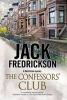 Confessors' Club - A Pi Mystery Set in Chicago (Hardcover, First World Publication) - Jack Fredrickson Photo