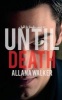 Until Death - A Fight for Freedom #2 (Paperback) - Allana Walker Photo