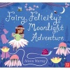 Fairy Felicity's Moonlight Adventure (Paperback) - Nosy Crow Photo