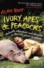 Ivory, Apes & Peacocks - Animals, Adventure and Discovery in the Wild Places of Africa (Paperback) - Alan Root Photo