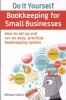 Do-it-Yourself Bookkeeping for Small Businesses - How to Set Up and Run an Easy, Practical Bookkeeping System (Paperback) - Michael Collins Photo