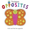 Opposites - Twist and Find the Opposite! (Board book) - Anton Poitier Photo