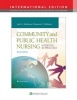 Community and Public Health Nursing (Paperback, Second, International Edition) - Gail A Harkness Photo