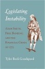 Legislating Instability - Adam Smith, Free Banking, and the Financial Crisis of 1772 (Hardcover) - Tyler Beck Goodspeed Photo