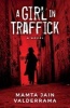 A Girl in Traffick (Paperback) - Mamta Jain Valderrama Photo