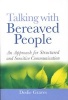 Talking with Bereaved People - An Approach for Structured and Sensitive Communication (Paperback) - Dodie Graves Photo