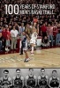 100 Years of Stanford Men's Basketball - People, Pictures, and Pinnacles of a Prominent Major College Basketball Program (Hardcover) - John Platz Photo