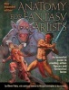 Anatomy for Fantasy Artists - An Essential Guide to Creating Action Figures and Fantastical Forms (Paperback, 2nd) - Glen Fabry Photo