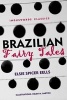 Brazilian Fairy Tales (Paperback) - Elsie Spicer Eells Photo