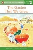 Garden That We Grew (Paperback) - Joan Holub Photo