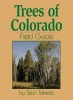 Trees of Colorado Field Guide (Paperback) - Stan Tekiela Photo