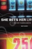 She Bets Her Life - A True Story of Gambling Addiction (Paperback) - Mary Sojourner Photo