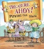 Treasure Ahoy! Pirates Can Share (Hardcover) - Tom Easton Photo