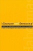 Discourse and Democracy - Essays on Habermas's between Facts and Norms (Paperback) - Rene Von Schomberg Photo