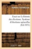 Essai Sur La Theorie Des Elections. Systeme D'Elections Naturelles (French, Paperback) - Courbebaisse A Photo