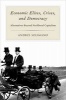 Economic Elites, Crises, and Democracy - Alternatives Beyond Neoliberal Capitalism (Hardcover) - Andr es Solimano Photo