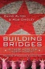 Building Bridges - Is There Hope for North Korea? (Paperback, 1st New edition) - David Alton Photo