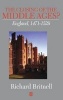 The Closing of the Middle Ages? - England, 1471-1529 (Hardcover) - Richard Britnell Photo