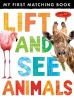 Lift and See: Animals (Novelty book) - Little Tiger Press Photo