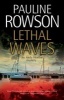 Lethal Waves (Hardcover) - Pauline Rowson Photo