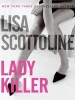 Lady Killer (Large print, Paperback, large type edition) - Lisa Scottoline Photo