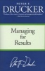 Managing for Results - Economic Tasks and Risk-Taking Decisions (Paperback) - Peter F Drucker Photo