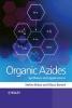 Organic Azides - Syntheses and Applications (Hardcover) - Stefan Brase Photo