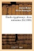 Etudes Egyptiennes: Deux Memoires (French, Paperback) - Ollivier Beauregard G M Photo