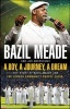 A Boy, a Journey, a Dream - The Story of  and the London Community Gospel Choir (Paperback) - Bazil Meade Photo