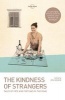 The Kindness of Strangers (Paperback, 3rd Revised edition) - Lonely Planet Photo