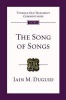 The Song of Songs - An Introduction and Commentary (Paperback) - Iain M Duguid Photo