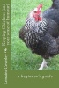 Keeping Chickens (and Your Sense of Humour) - A Beginner's Guide (Paperback) - Lorraine Coverley Photo