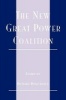 The New Great Power Coalition (Paperback) - Richard N Rosecrance Photo