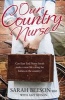 Our Country Nurse - Can East End Nurse Sarah Find a New Life Caring for Babies in the Country? (Paperback) - Sarah Beeson Photo