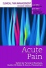 Clinical Pain Management - Acute Pain (Hardcover, 2nd Revised edition) - Pamela E Macintyre Photo