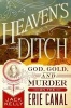 Heaven's Ditch - God, Gold, and Murder on the Erie Canal (Hardcover) - Jack Kelly Photo