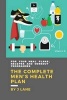 The Complete Men's Health Plan - For Your Health: Meal Plans, Recipes and Workout Programs (Paperback) - J Lane Photo