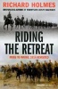 Riding the Retreat - Mons to the Marne 1914 Revisited (Paperback, New Ed) - Richard Holmes Photo