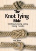 The Knot Tying Bible - Climbing, Camping, Sailing, Fishing, Everyday (Spiral bound) - Colin Jarman Photo