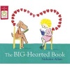 The Big Hearted Book (Paperback) - Nicholas Allan Photo