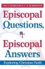 Episcopal Questions, Episcopal Answers - Exploring Christian Faith (Paperback) - Ian S Markham Photo