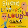 Silent Letters Loud and Clear (Paperback) - Lynn Rowe Reed Photo