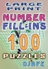 Large Print Number Fill-Ins - 100 Puzzles (Large print, Paperback, large type edition) - DJ Ape Photo