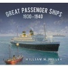 Great Passenger Ships 1930-40 (Paperback) - William Miller Photo